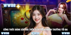 Công Thức Đánh Xóc Đĩa